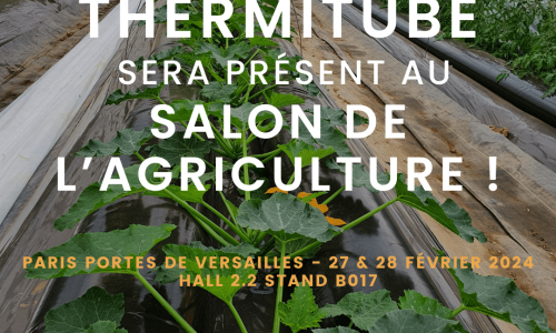 Découvrez le Thermitube au Salon de l&rsquo;Agriculture 2024 !