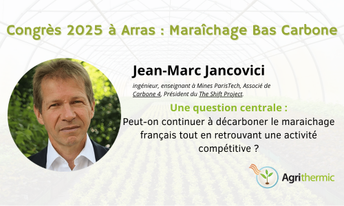 Agrithermic vous invite à participer au Congrès 2025 à Arras :  maraîchage bas carbone